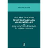 Karsız Sektör Teorisi Işığında Türkiye'de Vakıfların Vergilendirilmesi ve Seçili Avrupa Birliği Ülkeleri ile Karşılaştırılması - Ayşe Nil Tosun