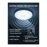 Kartek 18W Ledli Radar Sensörlü Sıva Üstü Tavan Armatürü - Yüksek Lümen, Akıllı Aydınlatma,Aydınlatma Glop Armatürü Led Avize Aplik Balkon Banyo Koridor Lambası Led (BEYAZ)