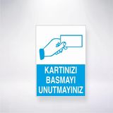 Kartınızı Basmayı Unutmayınız Sticker 20X28 Cm