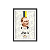 KARTPOST3R Fenerbahçe Mustafa Kemal Atatürk İzindeyiz Tablo Poster No: 0050 (Çerçeveli)