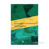 Kartpostalların Fısıldadıkları - Oğuz Karakartal