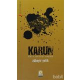 KARUN KIBRIN YOK ETTİĞİ ZENGINLIK - ZÜBEYİR YETIK