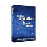 Kashna Kitap Ağacı Sadece Aptallar 8 Saat Uyur Cep Boy Erdal Demirkıran - Eğlenceli ve Öğretici