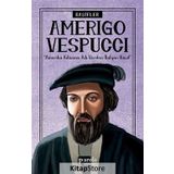 Kaşifler Amerigo Vespucci - Turan Tektaş