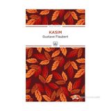 KASIM - GUSTAVE FLAUBERT