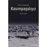 KASIMPAŞALIYIZ TARIHI VE KÜLTÜRÜYLE - BURHAN YENTÜRK