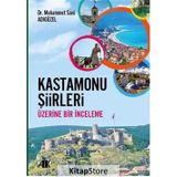 Kastamonu Şiirleri Üzerine Bir İnceleme - Muhammed Sani Adıgüzel