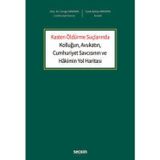 Kasten Öldürme Suçlarında Kolluğun, Avukatın, Cumhuriyet Savcısının ve Hâkimin Yol Haritası Doç. Dr. Cengiz Apaydın,Cenk