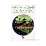 KASTILYA KIRLARI - ANTONIO MACHADO