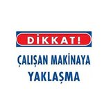 KATAR Çalışan Makinaya Yaklaşma \