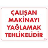 KATAR Çalışan Makinayı Yağlamak Tehlikelidir 216