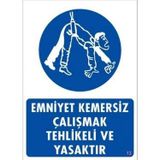KATAR Emniyet Kemersiz Çalışmak Tehlikeli Ve Yasaktır