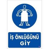 KATAR İş Önlüğünü Giy Uyarı Levhası