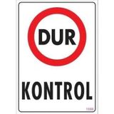 Katar Market Dur Kontrol Uyarı Levhası