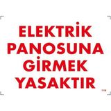 Katar Market Elektrik Panosuna Girmek Yasaktır Uyarı Levhası