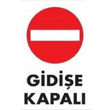 Katar Market Gidişe Kapalı Uyarı Levhası