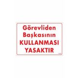 Katar Market Görevliden Başkasının Kullanması Yasaktır Uyarı Levhası