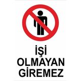 Katar Market İşi Olmayan Giremez Uyarı Levhası