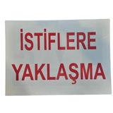 Katar Market İstiflere Yaklaşma Uyarı Levhası