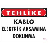 Katar Market Kablo Elektrik Aksamına Dokunma Uyarı Levhası