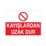 Katar Market Kayışlardan Uzak Dur Uyarı Levhası