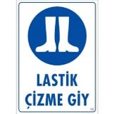 Katar Market Lastik Çizme Giy Uyarı Levhası
