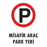 Katar Market Misafir Araç Park Yeri Uyarı Levhası