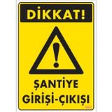 Katar Market Şantiye Giriş Çıkışı Uyarı Levhası