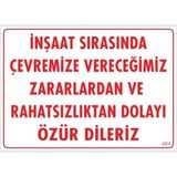 KATAR Uyarı Levhası İnşaat Sıra.Çevr.Ver.Zarar ve Rah.Dol.Özür Dileriz
