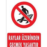 KATAR Uyarı Levhası Raylar Üzerinden Geçmek Yasaktır h9\
