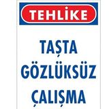 KATAR Uyarı Levhası Taşta Gözlüksüz Çalışma 9\