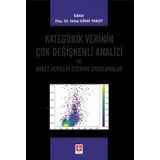 Kategorik Verinin Çok Değişkenli Analizi ve Anket Verileri Üzerine Uygulamalar Ekin Yayınevi