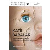 Katil Babalar - Mary Papenfuss