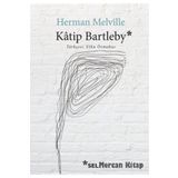 Katip Bartleby - Bir Wall Street Hikayesi - herman merville