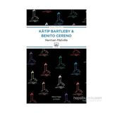 Katip Bartleby ve Benito Cereno - herman merville