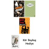 Katip Bartleby + Yaslı Mızıka + Alman Ekmeği + Kör Baykuş