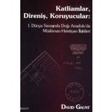 KATLIAMLAR, DIRENIŞ, KORUYUCULAR - DAVID GAUNT