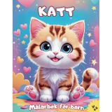 Katt: Målarbok för barn från 4 till 10 år: En värld full av söta katter att färglägga!