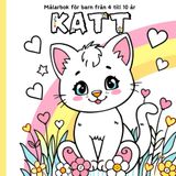 Katt: Målarbok för barn från 4 till 10 år: Söta katter att färglägga