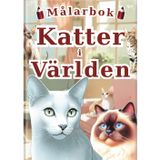 Katter i Världen Målarbok: En avkopplande och rolig aktivitet för alla åldrar med 60 unika och verklighetstrogna porträtt av 30 bedårande kattraser. (Allas Målarbok - Encyklopedi-serien -, Band 1)