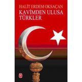 KAVIMDEN ULUSA TÜRKLER - HALIT ERDEM OKSAÇAN