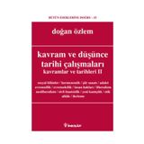 KAVRAM VE DÜŞÜNCE TARIHI ÇALIŞMALARI KAVRAMLAR VE TARIHLERI 2 - DOĞAN ÖZLEM