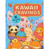 Kawaii Cravings Coloring Book – Cute Food and Adorable Animals to Color | 35 Fun Pages of Kawaii Cupcakes, Boba Tea, Pancakes, and Sweet Treats: A Fun ... and Adults Who Love Cute Japanese-Style Art