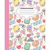 Kawaii Dreams: Creative Corner: Cute School Supplies Composition Notebook | Wide Ruled Journal for School, Writing, Journaling & Creative Ideas