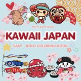 Kawaii Japan Coloring Book: Easy & Bold Coloring Book For All Ages 8.5x8.5 inches with 50 Pages Of Cute Japan Food Culture For Relaxation And Gift Idea