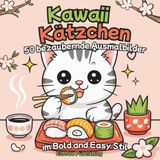 Kawaii Kätzchen - 50 bezaubernde Ausmalbilder im Bold and Easy Stil: Malbuch Katzen, Kawaii Stil, klare und einfache Motive für Kinder