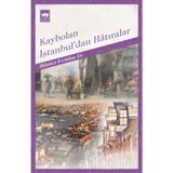 KAYBOLAN İSTANBUL'DAN HATIRALAR - HIKMET FERIDUN ES