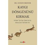 Kaygı Döngüsünü Kırmak - Judson Brower