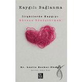 Kaygılı Bağlanma Leslie Becker Phelps Diyojen Yayıncılık