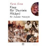 Kayıp Bir Devrimin Hikayesi - Faruk Eren